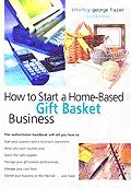 Start your own gift basket home based business opportunity