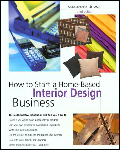 Start your own interior design home based business opportunity