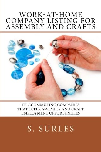 Work-at-Home Company Listing for Assembly and Crafts. Order: https://www.paypal.me/HEA/9.95 - Ebook contains hundreds of companies hiring home assembly and craft workers each year nationwide and globally. Purchase today for only $9.95. Free lifetime updates, no scams and no monthly fees. #ebook #assembly #crafts #workathome #workfromhome #jobs #jobsearch #careers #telecommuting